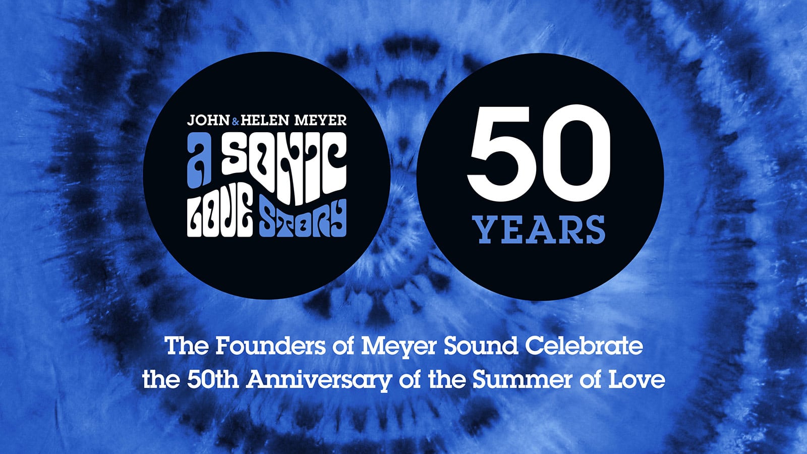 Audio Pioneers Share Summer of Love Golden Anniversary