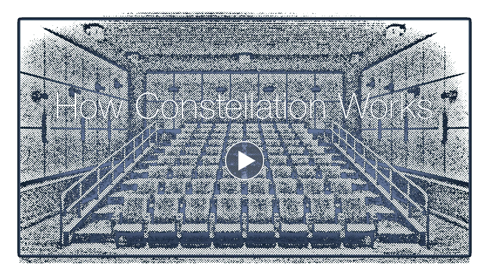 How Constellation Works